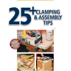 25+ Clamping & Assembly Tips