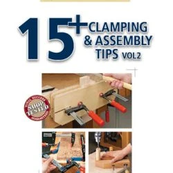 15+ Clamping & Assembly Tips Vol. 2