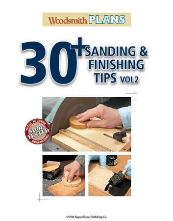 30+ Sanding & Finishing Tips Vol.2 3 30+ Sanding & Finishing Tips Vol.2