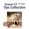 Woodsmith Shop Season 12 - Tips