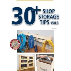 30+ Shop Storage Tips Vol. 3